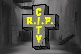 RIP City RIP City